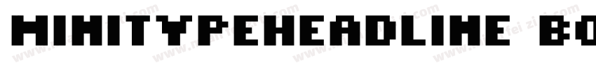 MINITypeHeadline Bold字体转换